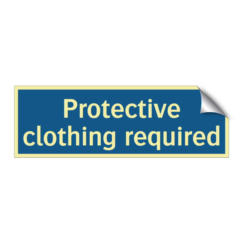 Protective clothing required