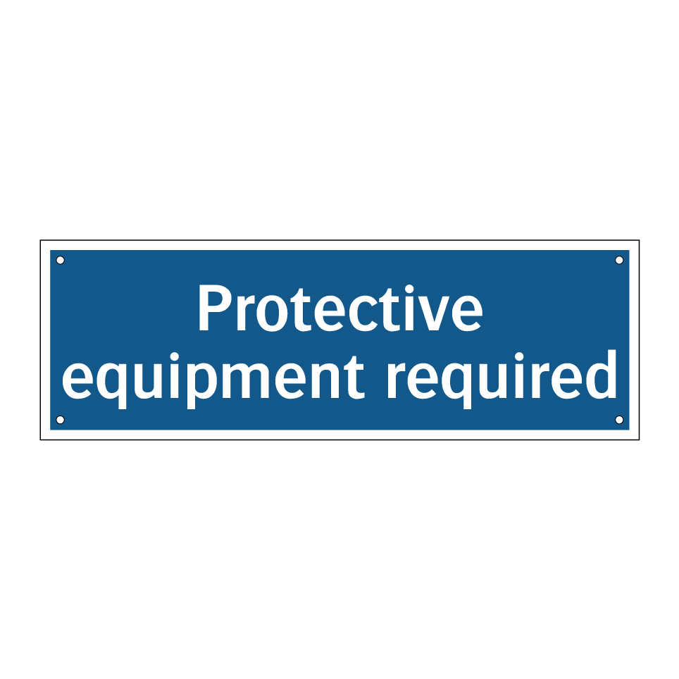 Protective equipment required