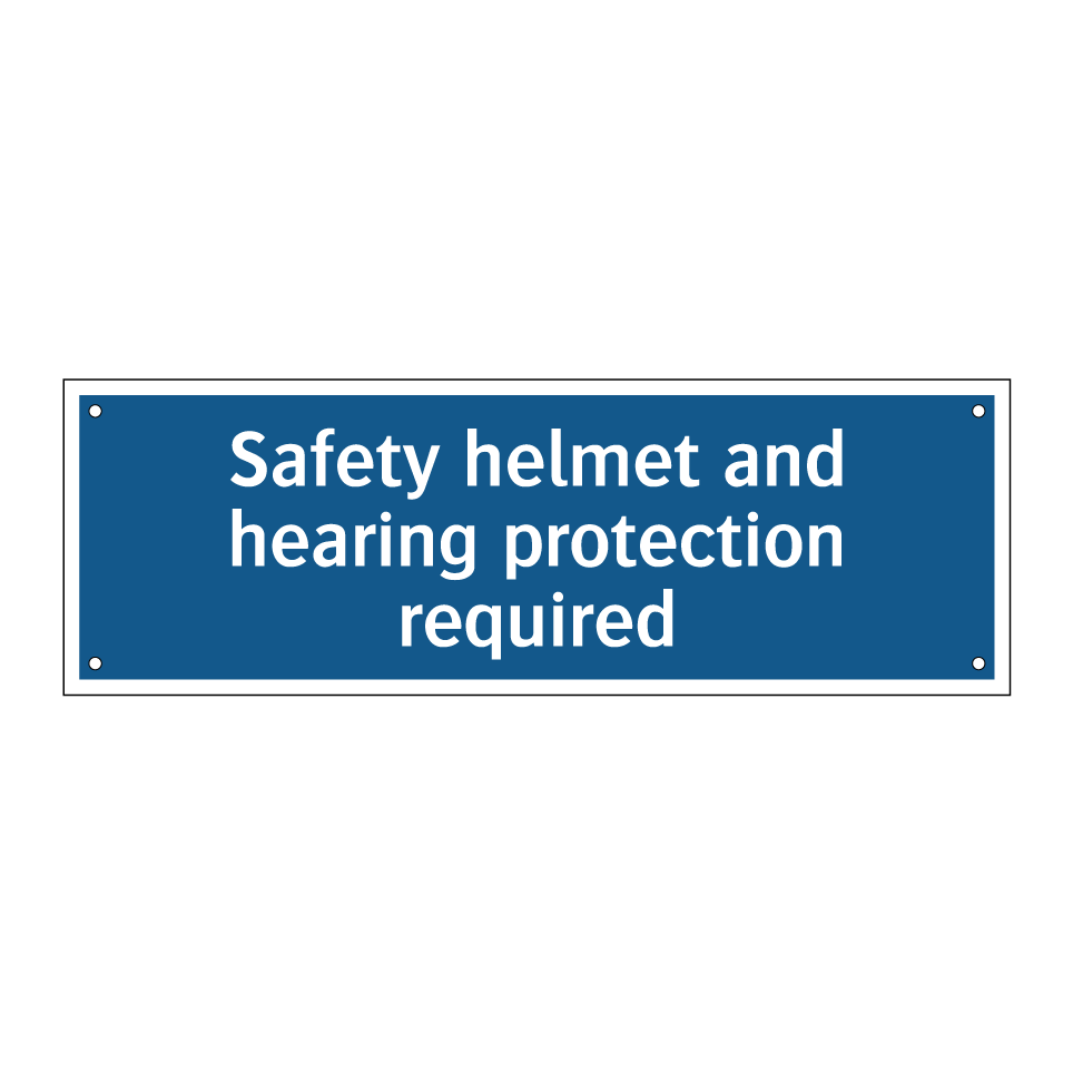Safety helmet and hearing protection required