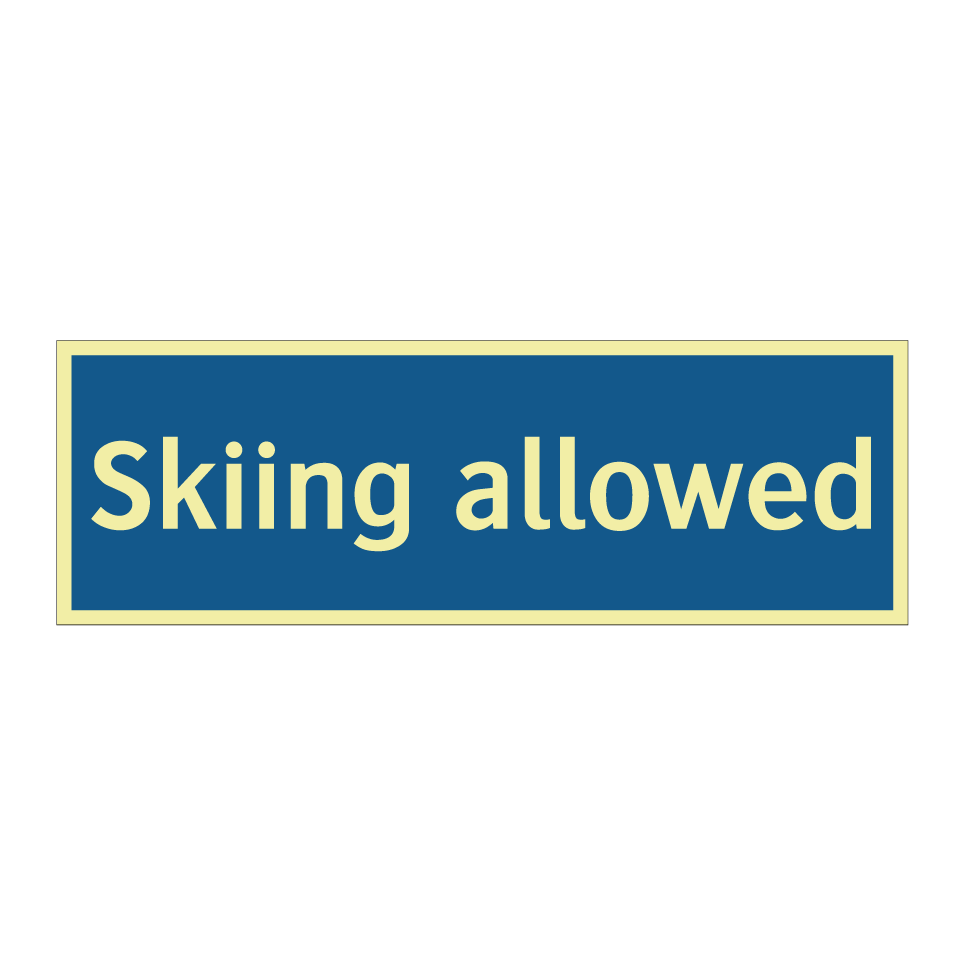 Skiing allowed