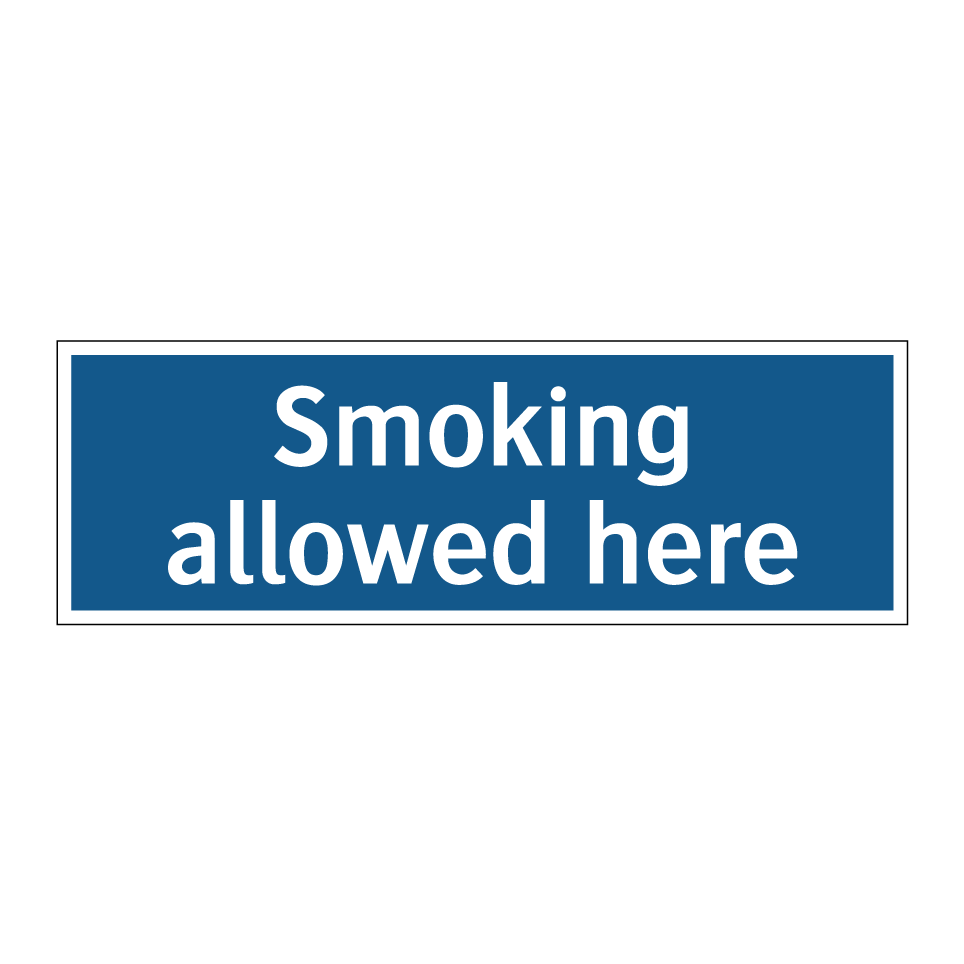 Smoking allowed here