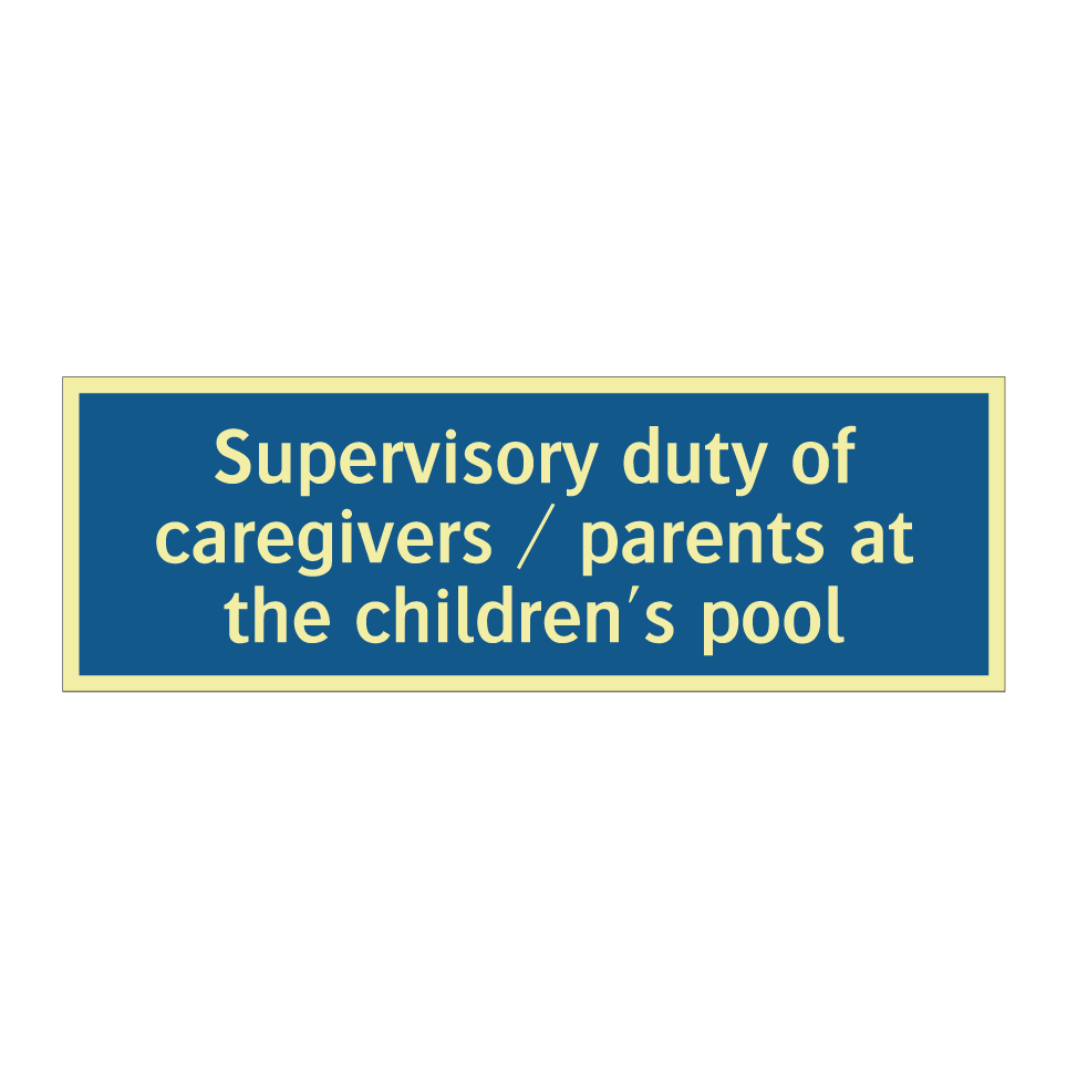 Supervisory duty of caregivers / parents at the children's pool