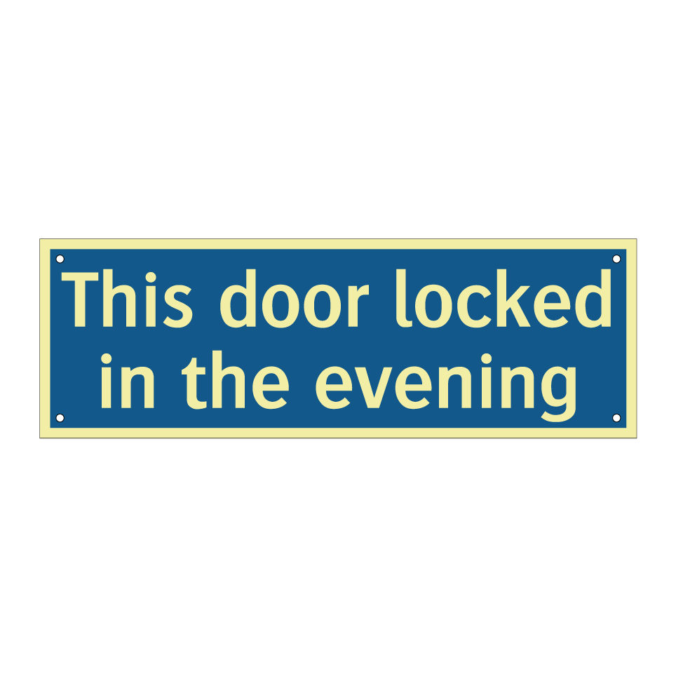 This door locked in the evening