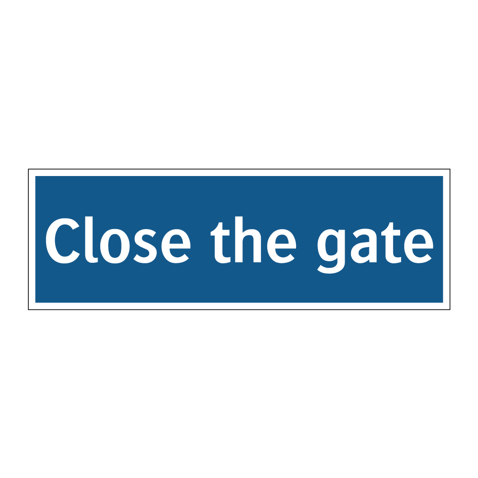 Close the gate