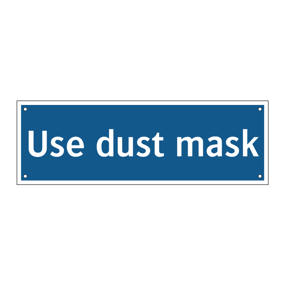 Use dust mask