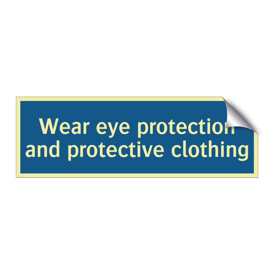 Wear eye protection and protective clothing