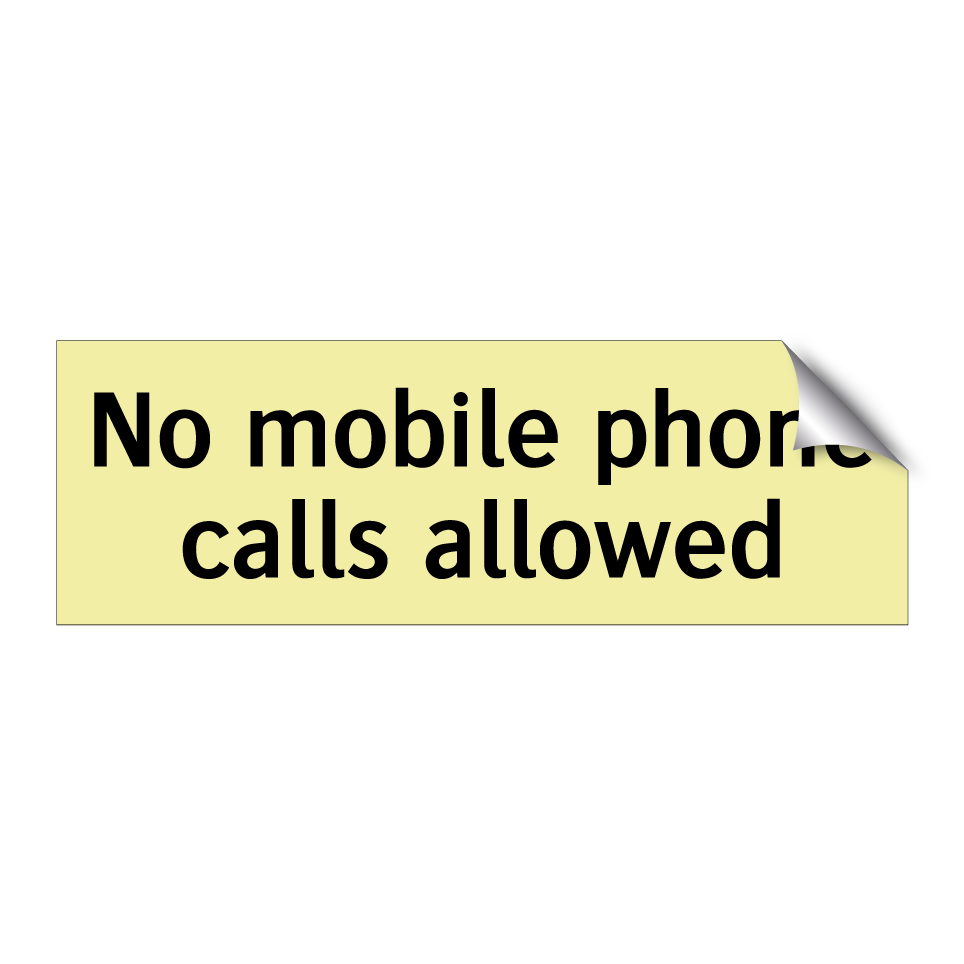 No mobile phone calls allowed