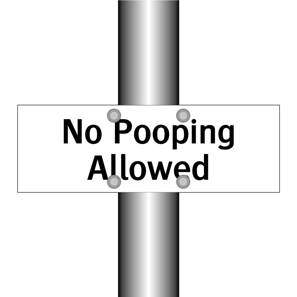 No Pooping Allowed