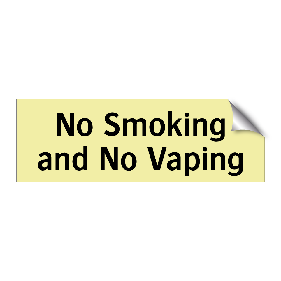 No Smoking and No Vaping