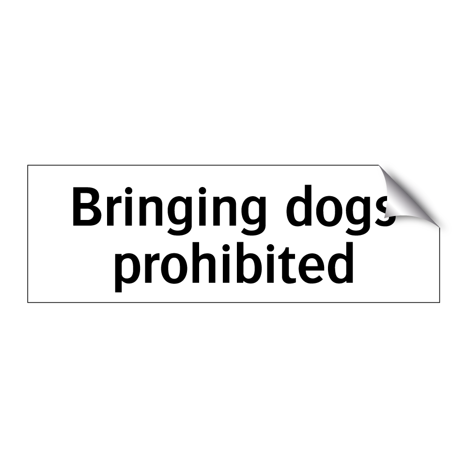 Bringing dogs prohibited