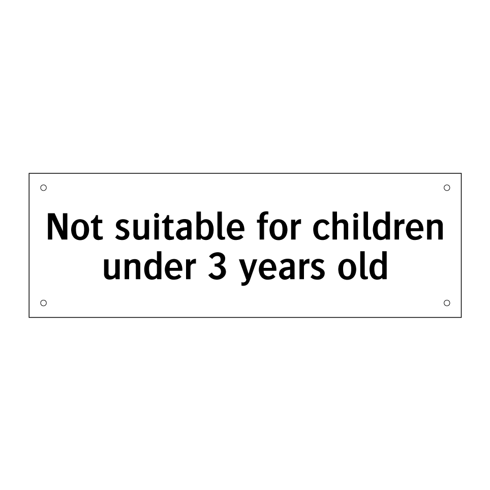 Not suitable for children under 3 years old