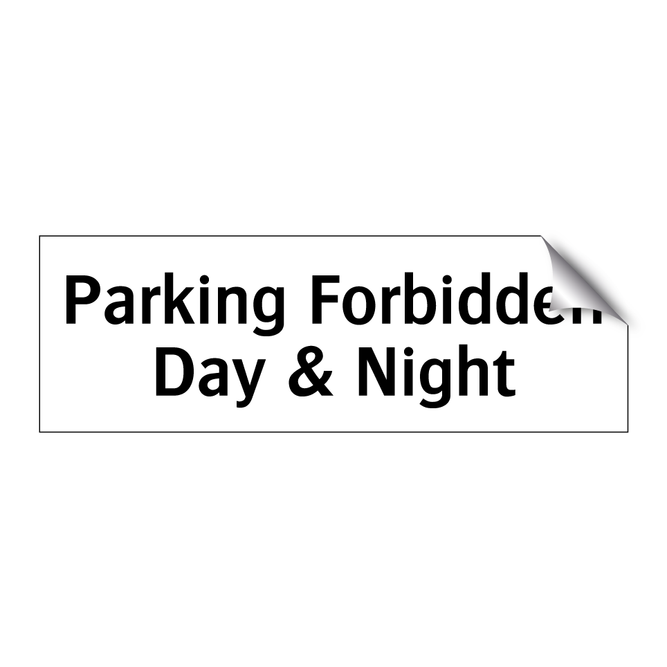 Parking Forbidden Day & Night