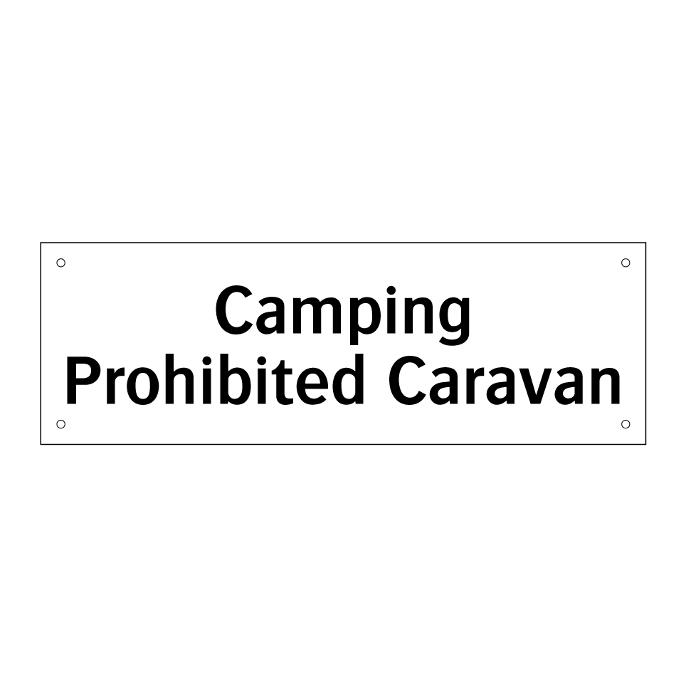 Camping Prohibited Caravan