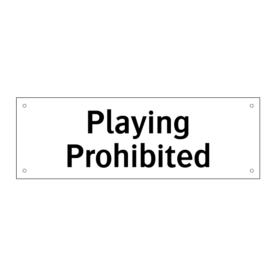 Playing Prohibited
