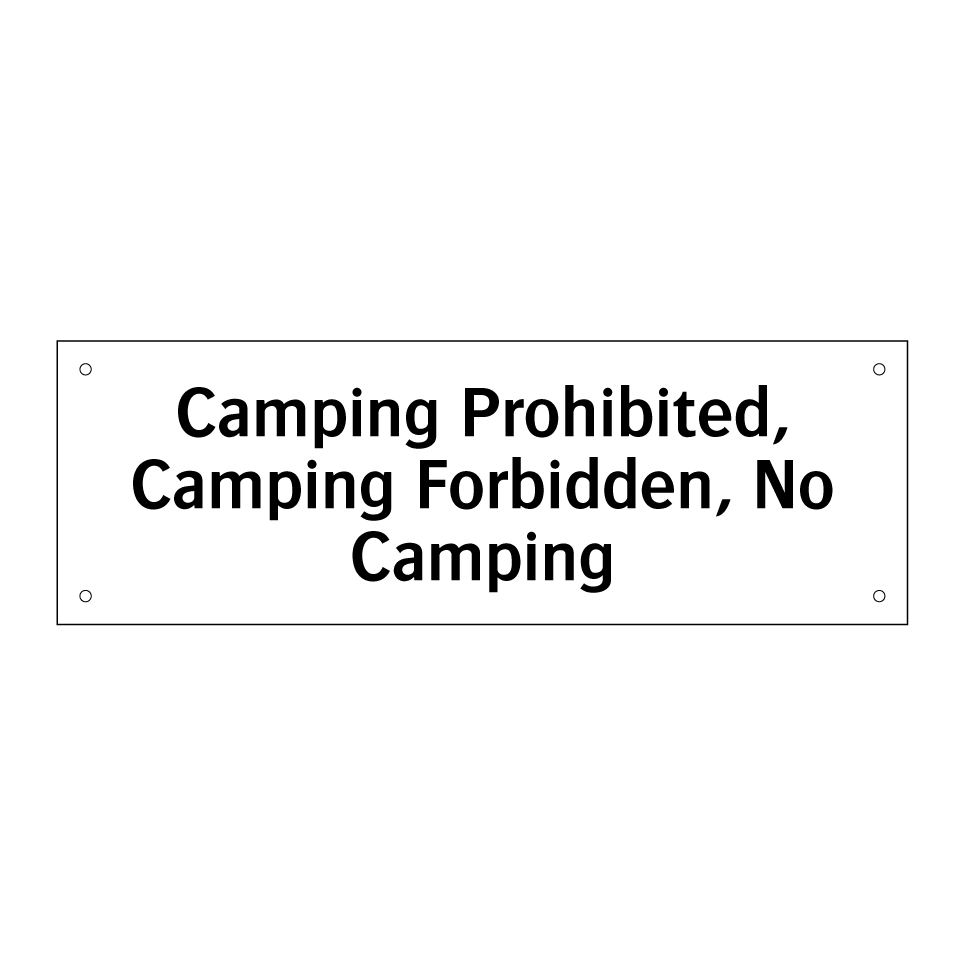 Camping Prohibited, Camping Forbidden, No Camping