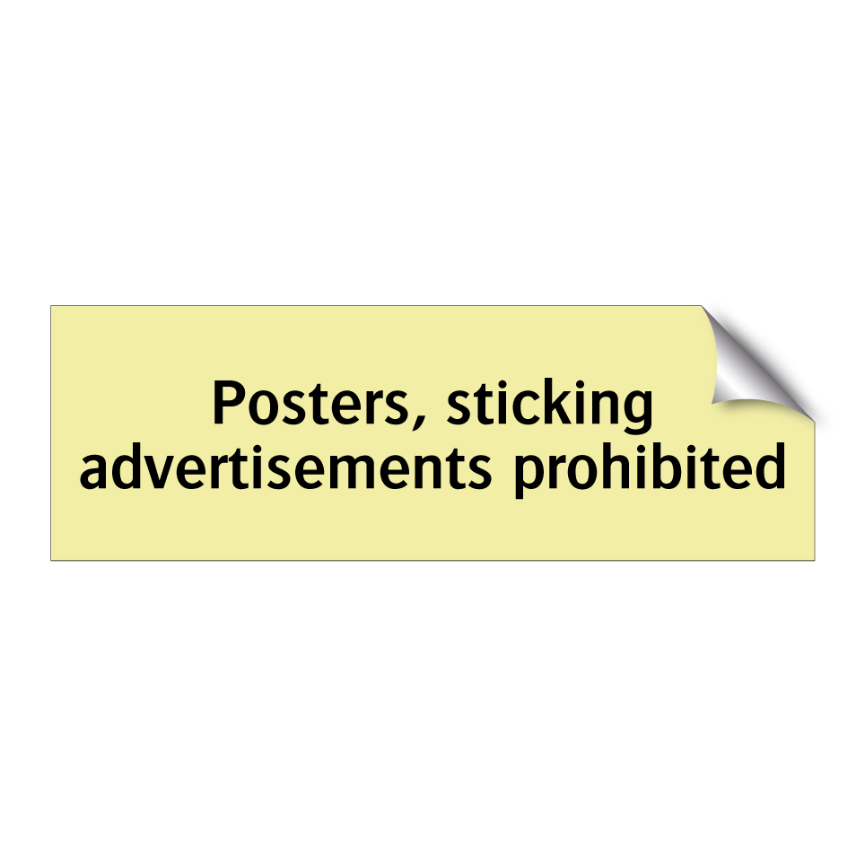 Posters, sticking advertisements prohibited
