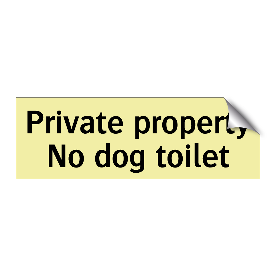 Private property No dog toilet