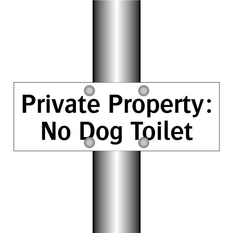 Private Property: No Dog Toilet