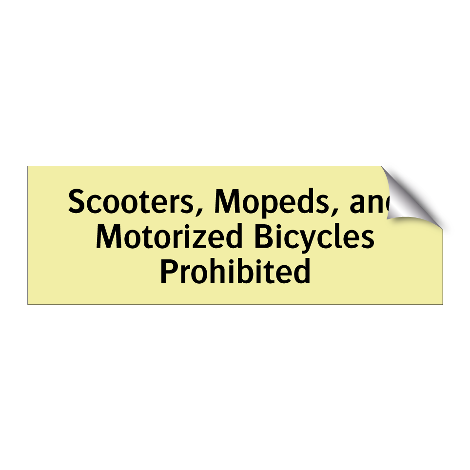 Scooters, Mopeds, and Motorized Bicycles Prohibited