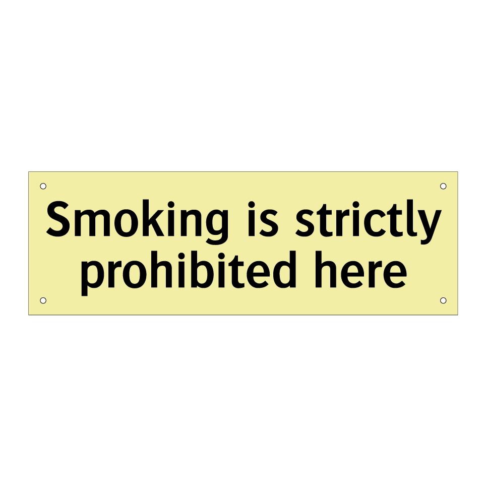 Smoking is strictly prohibited here