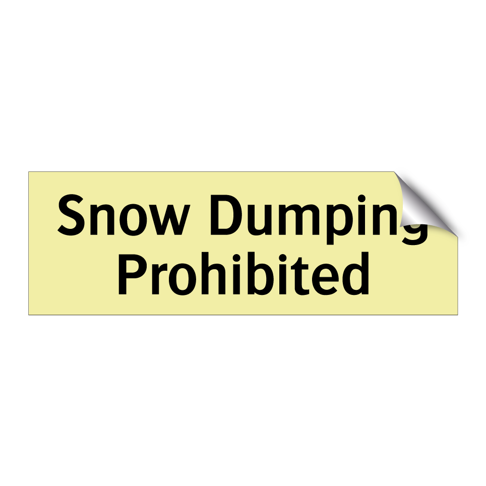 Snow Dumping Prohibited