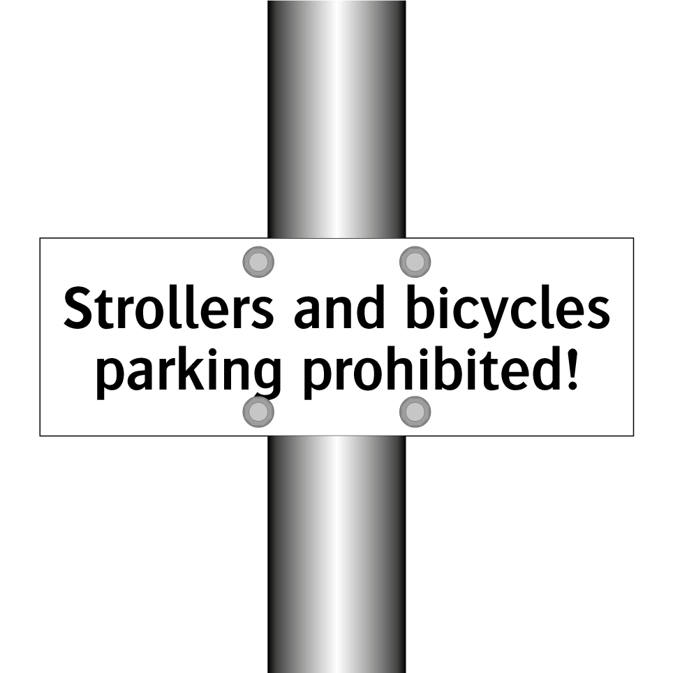 Strollers and bicycles parking prohibited!