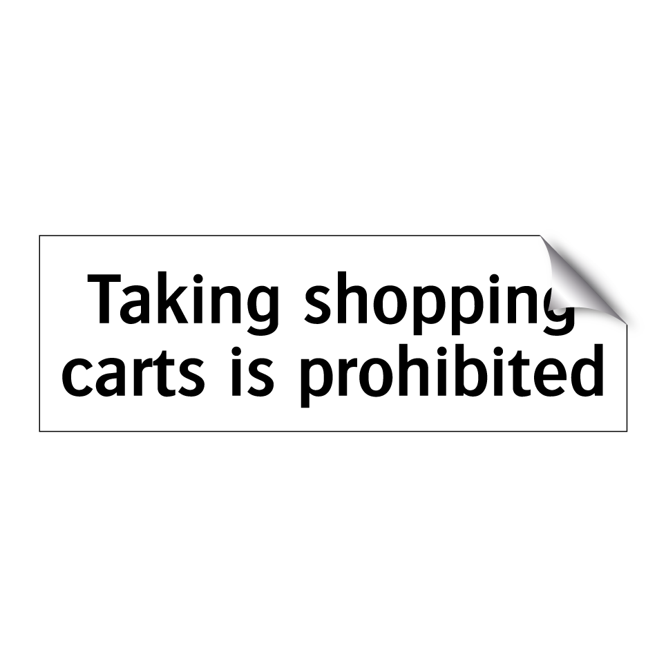 Taking shopping carts is prohibited