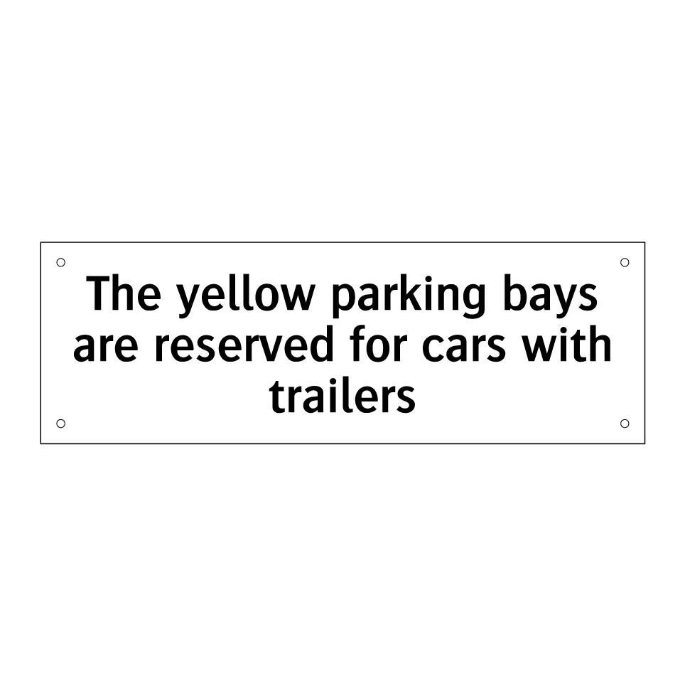 The yellow parking bays are reserved for cars with trailers