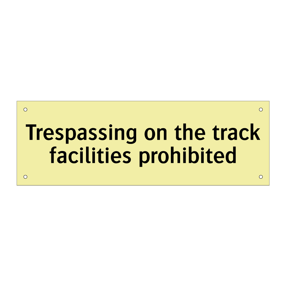Trespassing on the track facilities prohibited