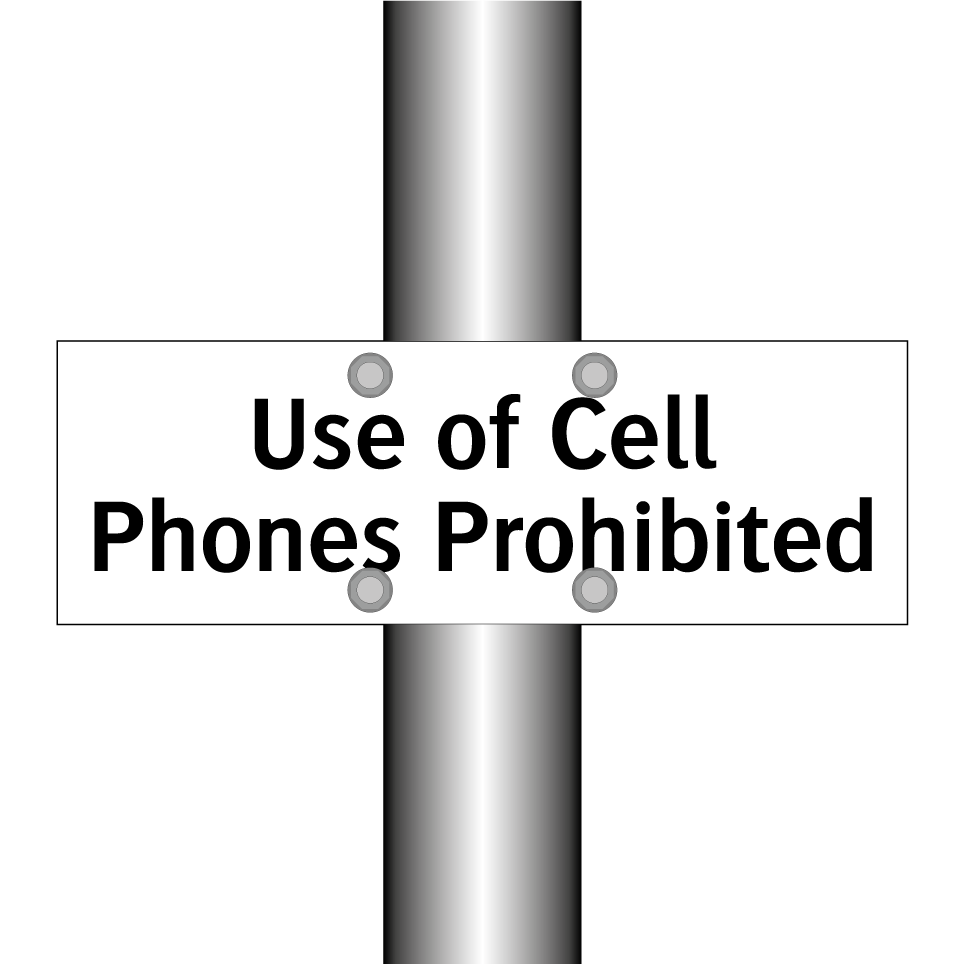 Use of Cell Phones Prohibited