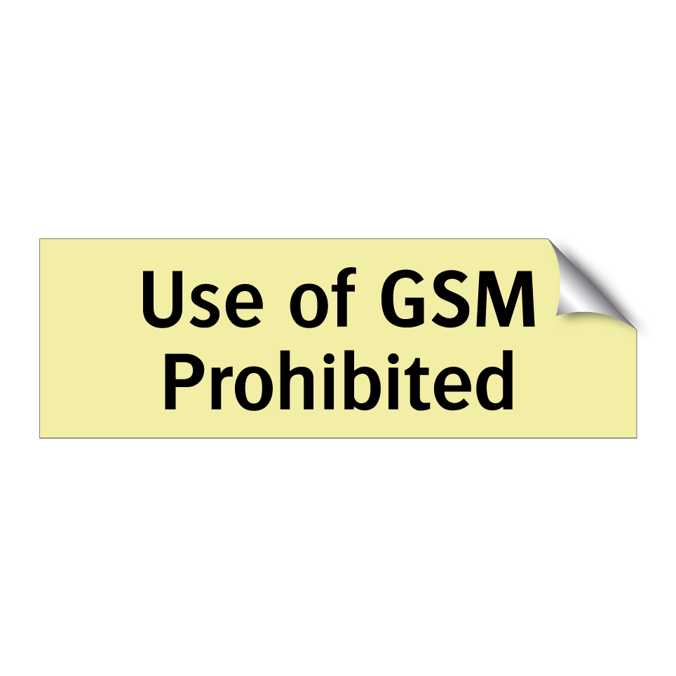 Use of GSM Prohibited