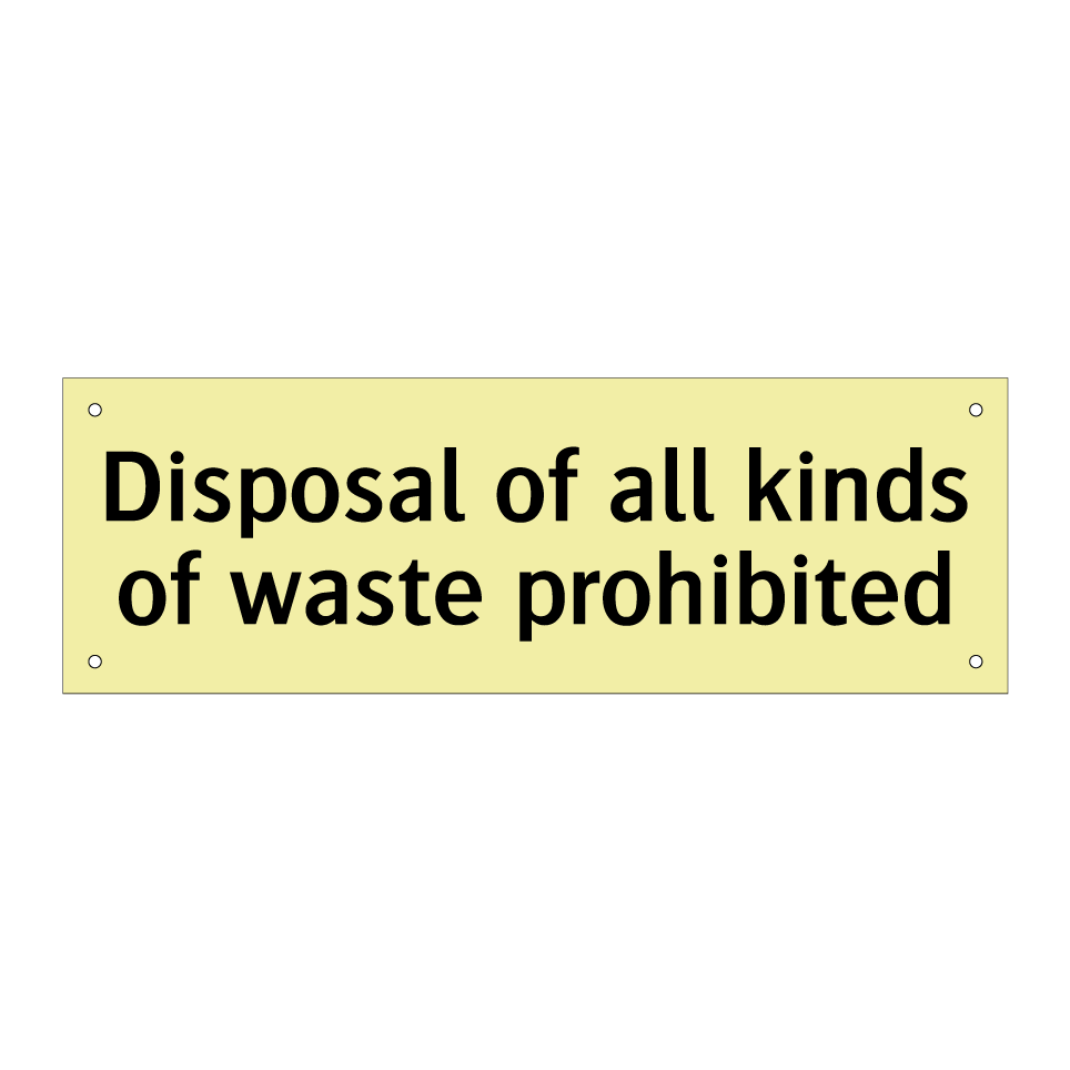 Disposal of all kinds of waste prohibited