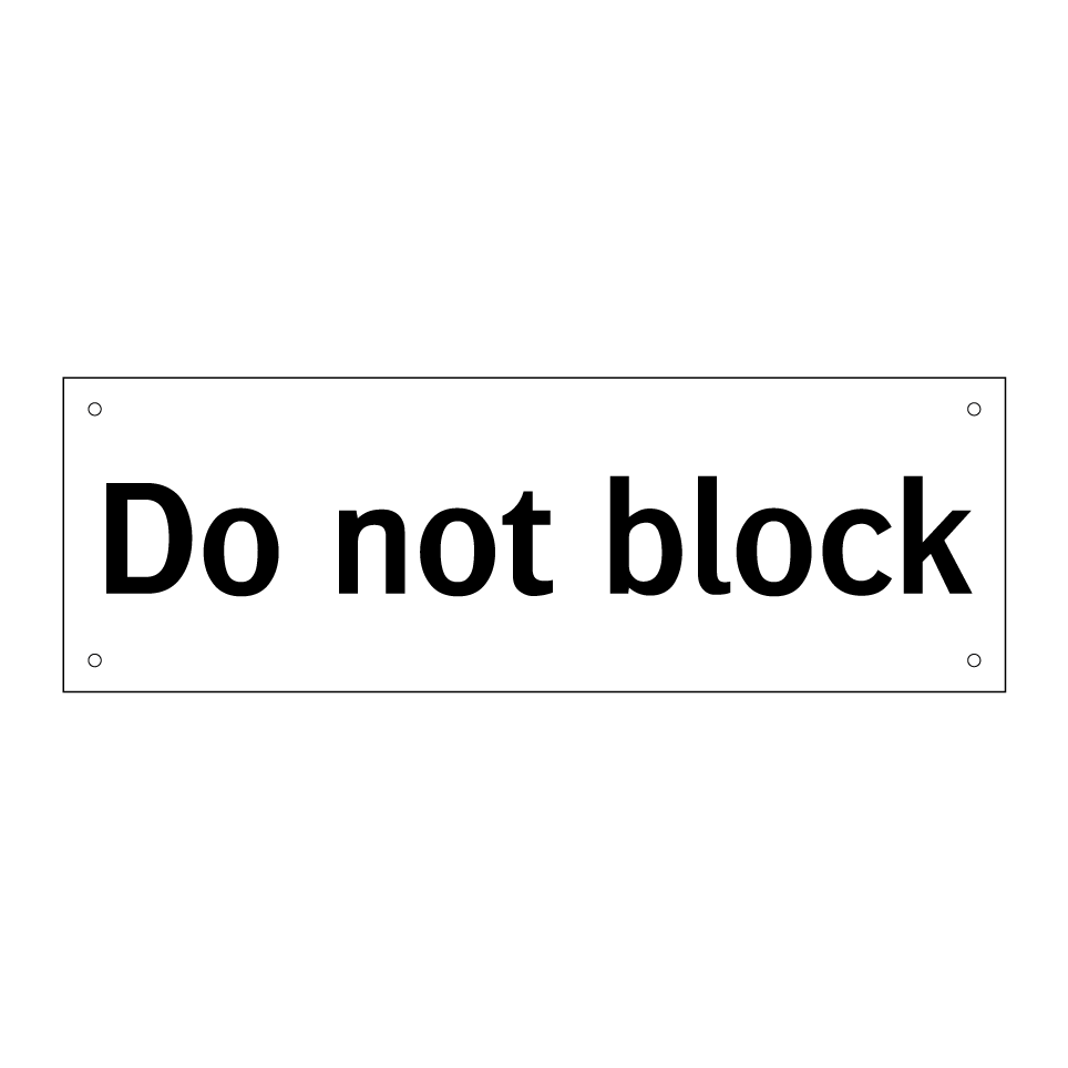 Do not block
