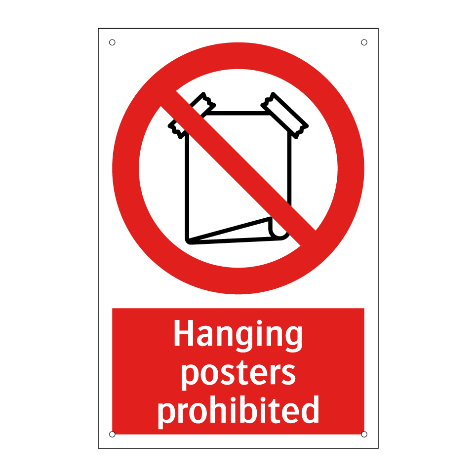 Hanging posters prohibited