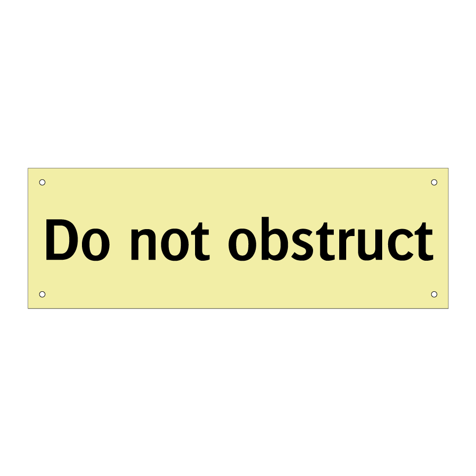 Do not obstruct
