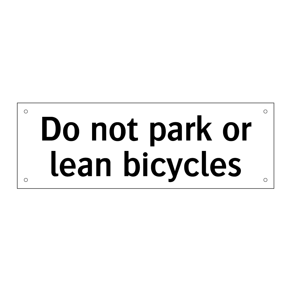 Do not park or lean bicycles