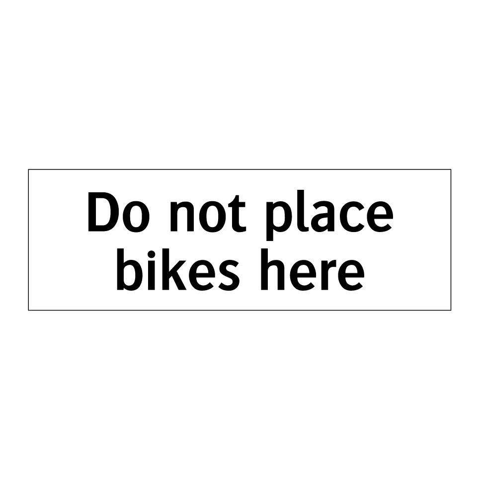 Do not place bikes here