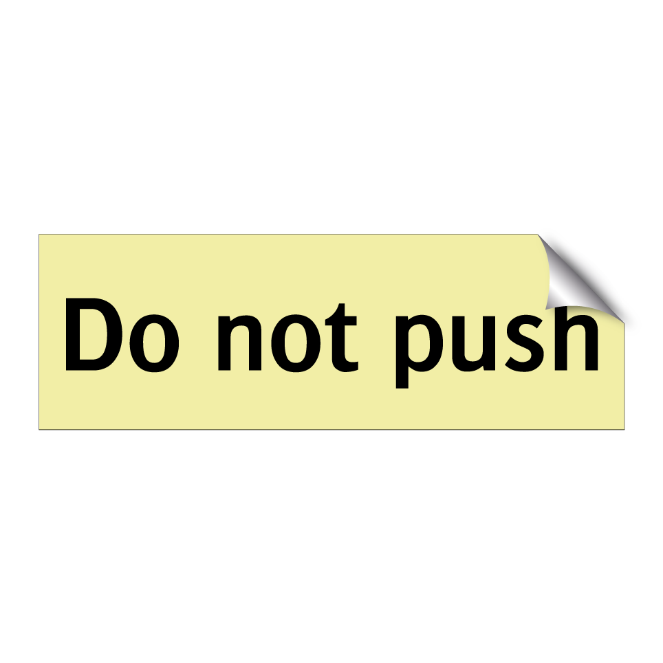 Do not push