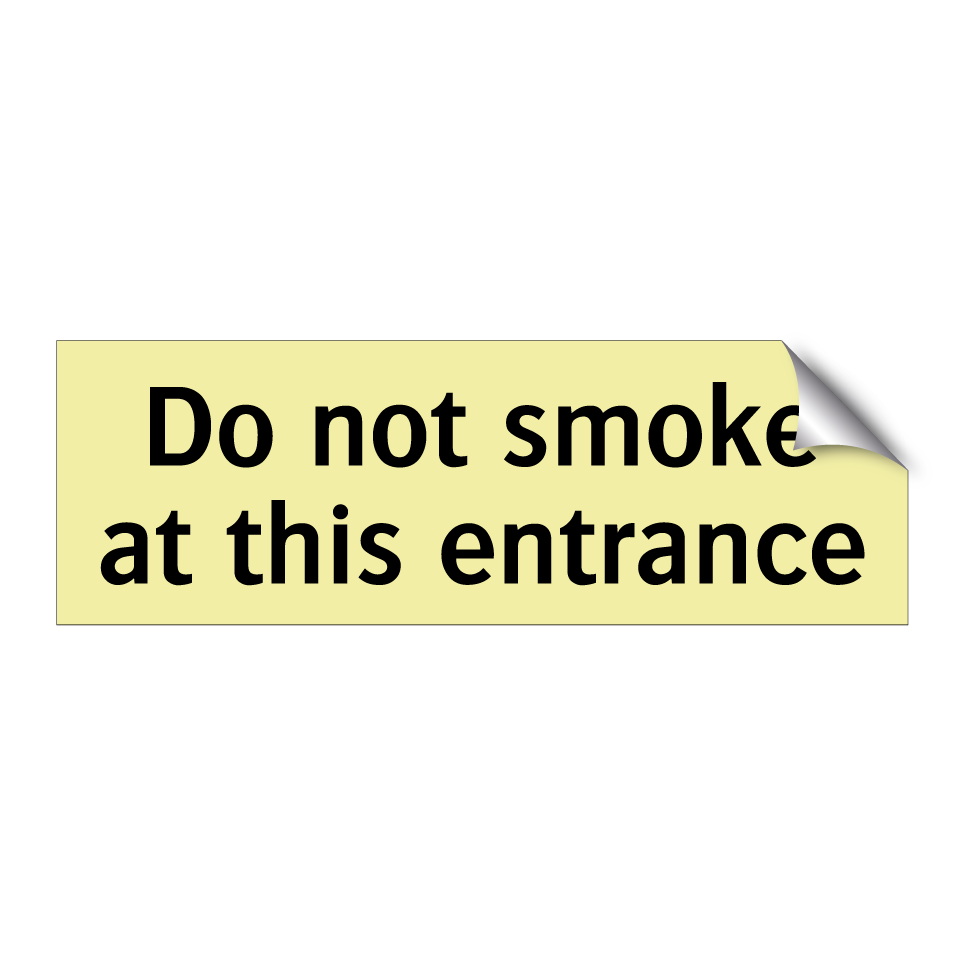 Do not smoke at this entrance