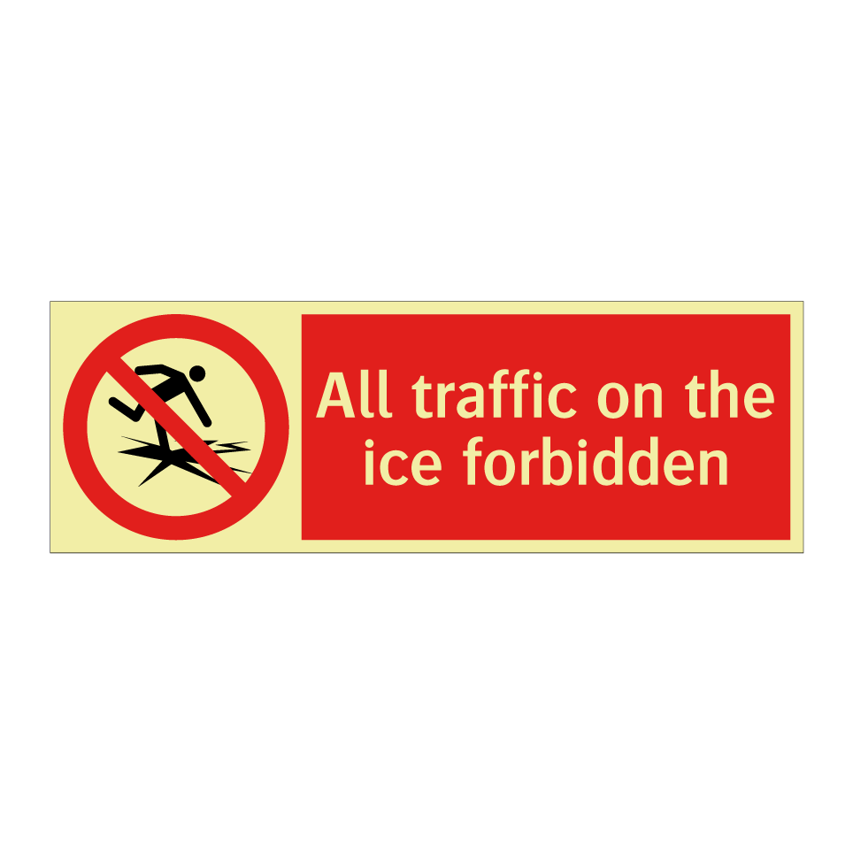 All traffic on the ice forbidden