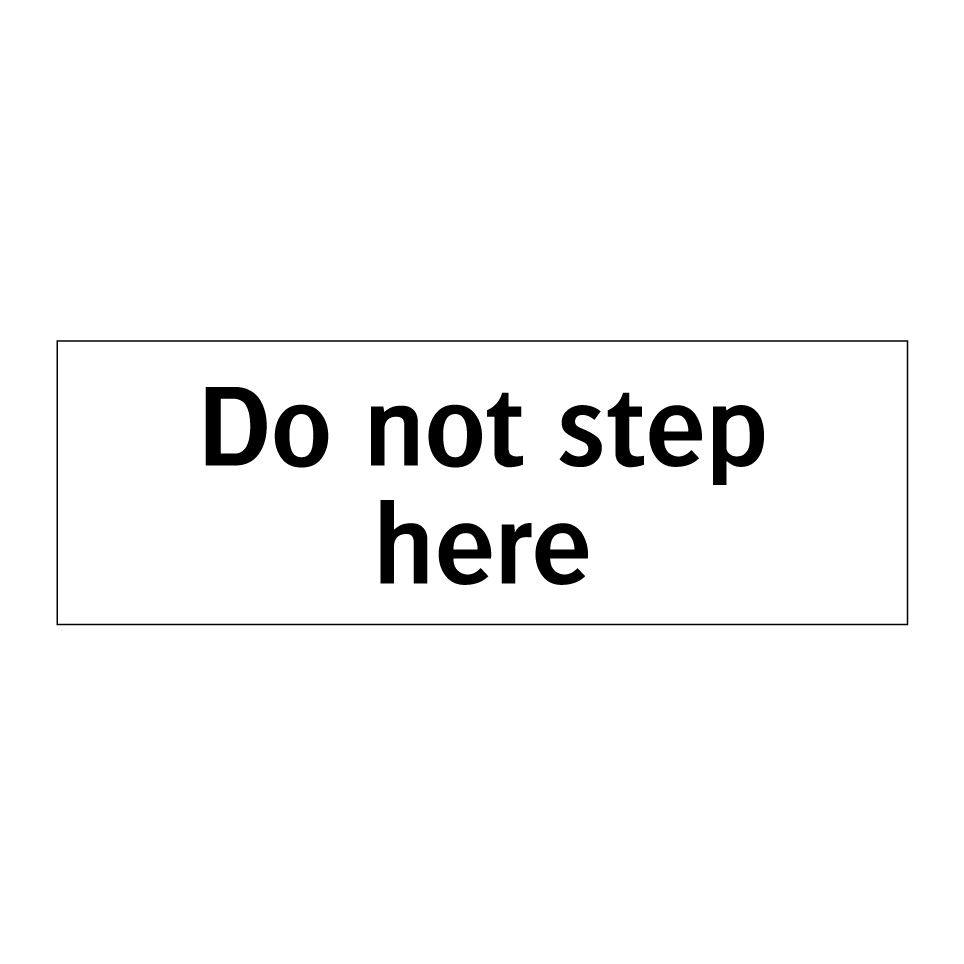 Do not step here