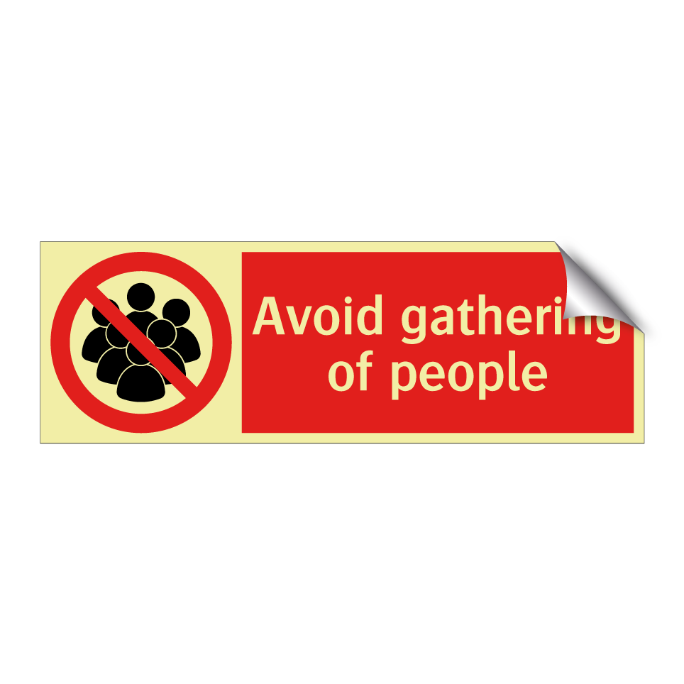 Avoid gathering of people
