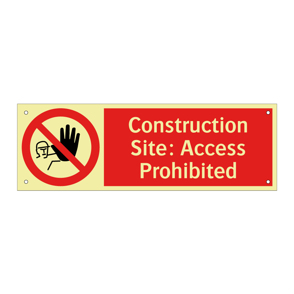 Construction Site: Access Prohibited