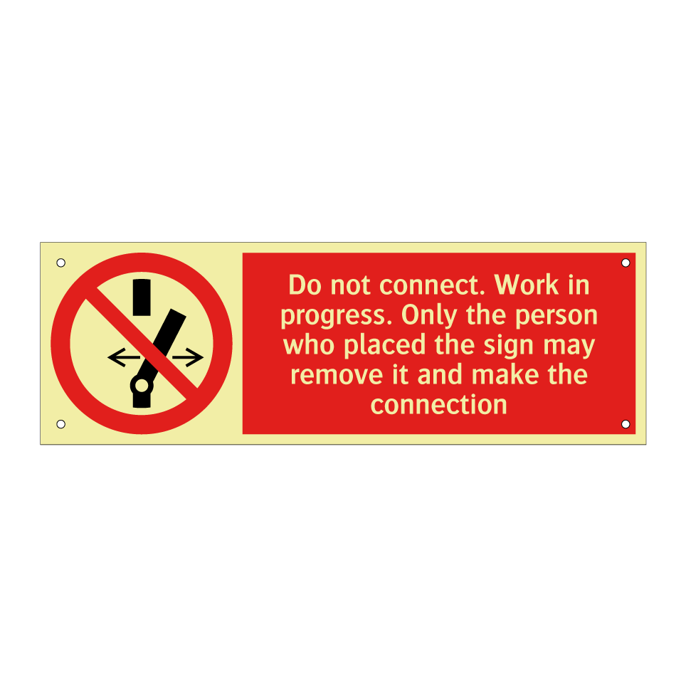 Do not connect. Work in progress. Only the person who placed the sign may remove it and make the connection