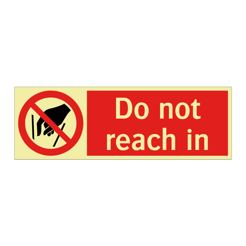 Do not reach in