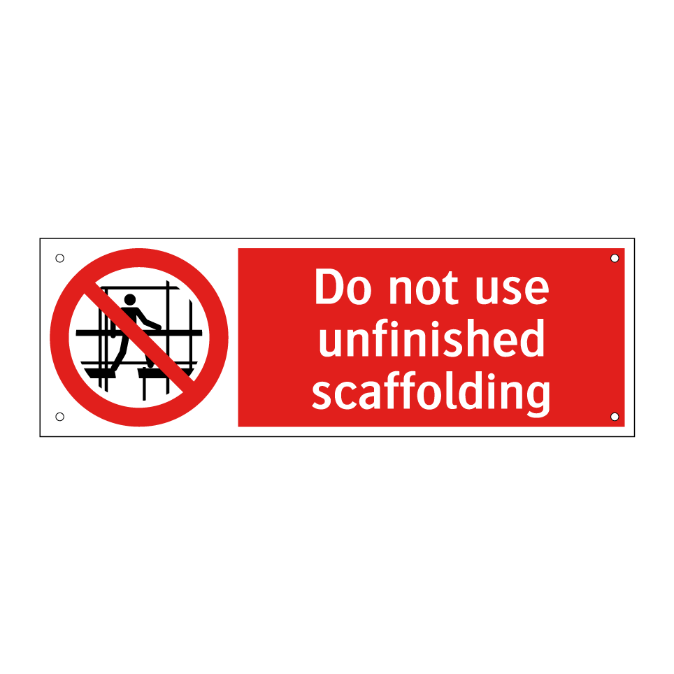 Do not use unfinished scaffolding