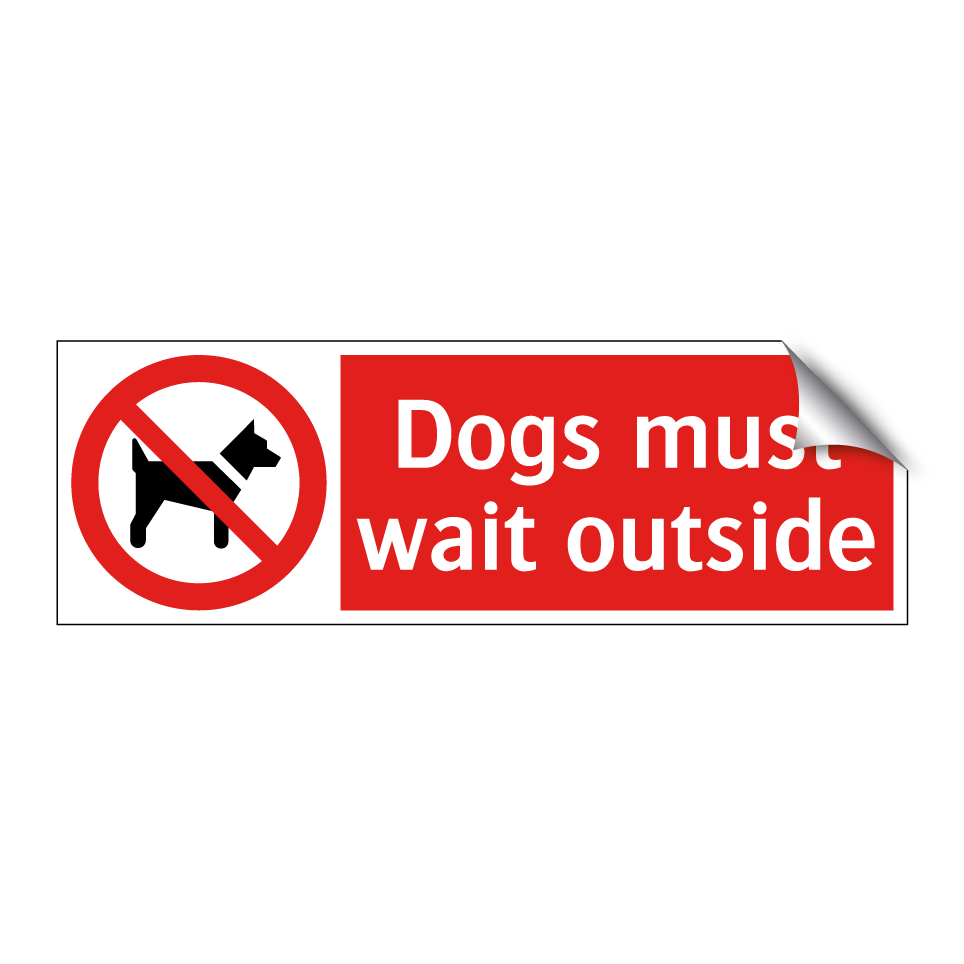 Dogs must wait outside
