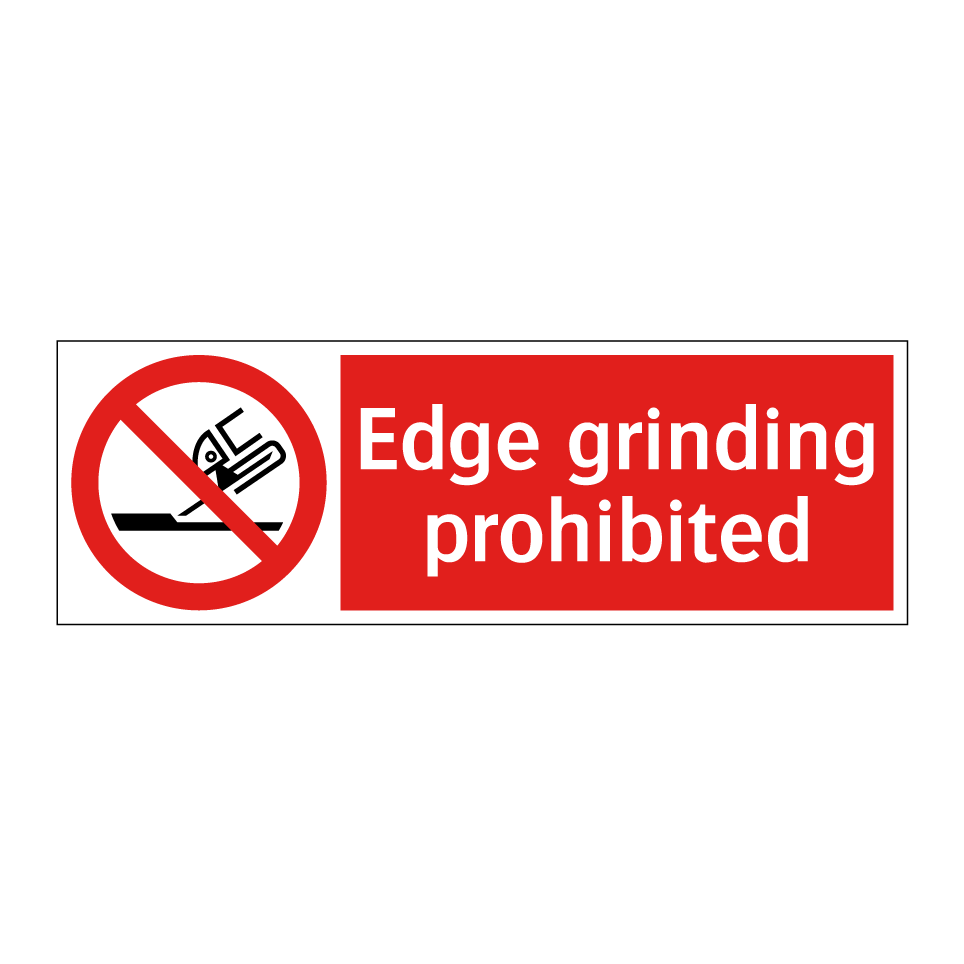 Edge grinding prohibited
