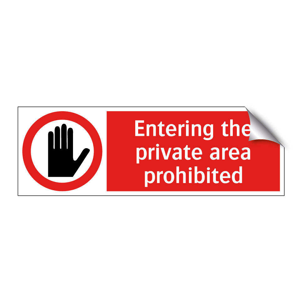 Entering the private area prohibited