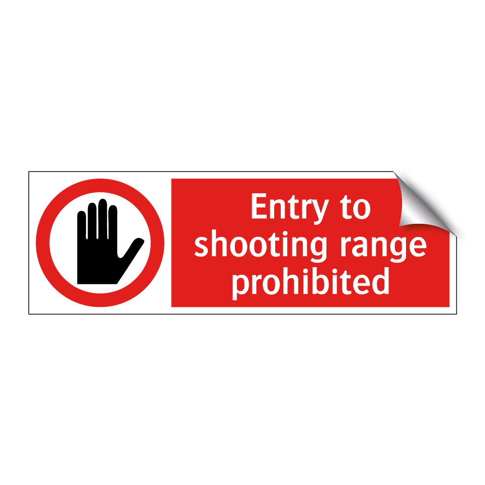 Entry to shooting range prohibited